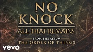 All That Remains - No Knock (Audio)