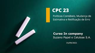 AULA 2 - TURMA 02 - Políticas Contábeis, mudança de estimativa e retificação de erro - CPC 23