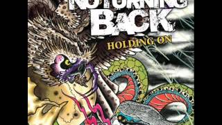 Watch No Turning Back Holding On video