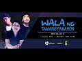 Wala Ng Tamang Panahon - Flick One,Nhigel & Kosa