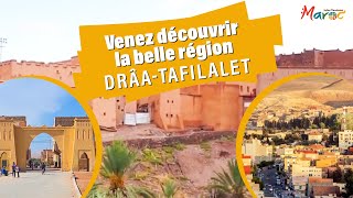 Venez découvrir la belle région Drâa-Tafilalet