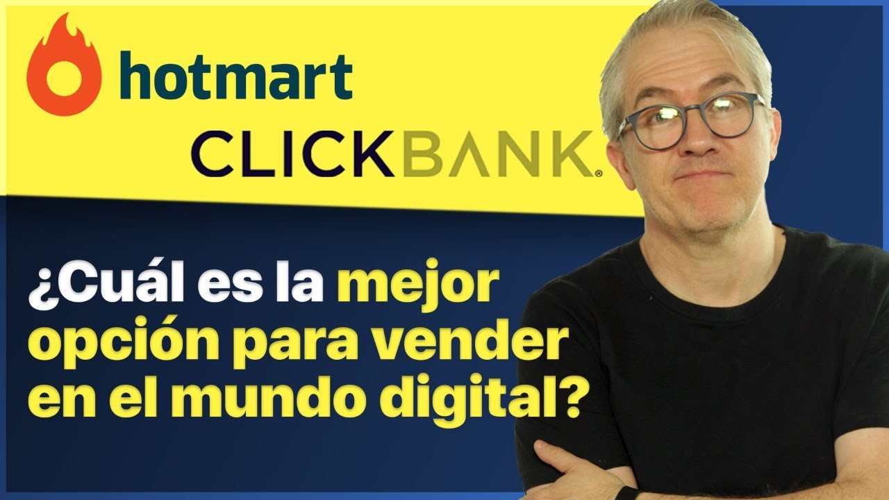 CLICKBANK vs HOTMART: ¿La MEJOR OPCIÓN PARA VENDER EN EL MUNDO DIGITAL?