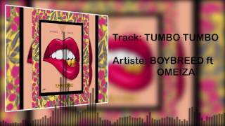 Boybreed | Tumbo Tumbo [ Audio] ft Omeiza