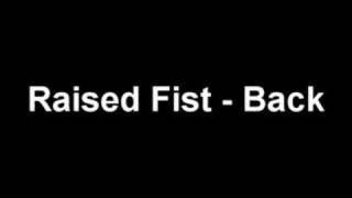 Watch Raised Fist Back video