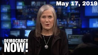 Top U.S. & World Headlines — May 17, 2019