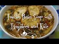 Tuscan Bean Soup with Tomatoes and Kale! Noreen's Kitchen