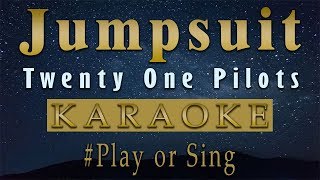 Twenty One Pilots - Jumpsuit (Karaoke)