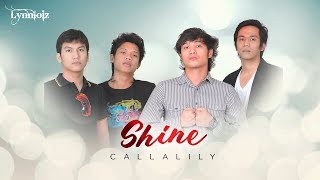 Watch Callalily Shine video