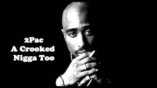 Watch Tupac Shakur A Crooked Nigga Too video