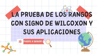 Prueba De Rangos Con Signos De Wilcoxon-Unsa-Estadistica Para Economistas 3