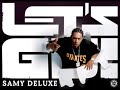Samy deluxe Positiv