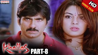 Khallas Hindi Movie Part 8/12 Raviteja, Richa Gangopadhay, Deeksha Seth