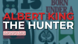 Watch Albert King The Hunter video