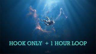 Astronaut In The Ocean (1 HOUR) + (HOOK ONLY)