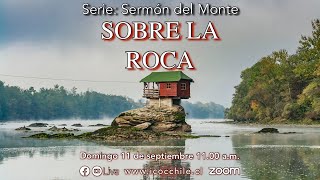 Sobre la Roca | Servicio Domingo | ICOC Chile