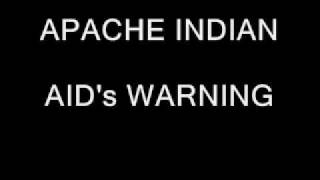 Video Aids warning Apache Indian