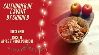 Recette saine et gourmande / Apple Strudel Porridge