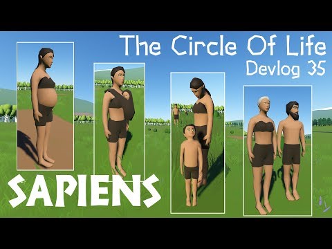 The Circle Of Life - Sapiens Devlog 35