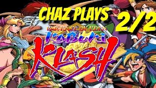 Chaz Plays - Far East Of Eden Kabuki Klash 22