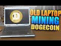 Mining Doge coin on old Laptop