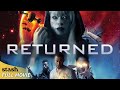 Returned | Sci-Fi | Full Movie | Extraterrestrials