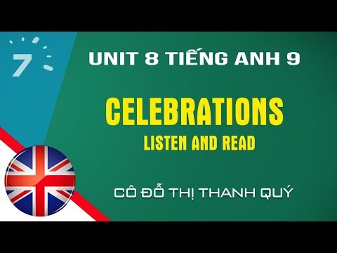 Unit 8: Listen and Read trang 65 SGK Tiếng Anh lớp 9|HỌC247