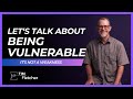 Re-Parenting - Part 59 - Vulnerability