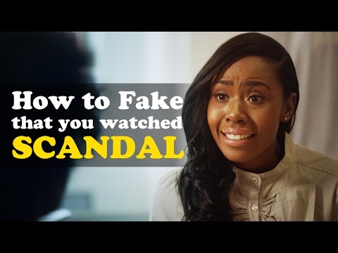 How to Fake That You Watched Scandal