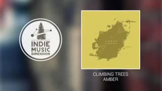 Watch Climbing Trees Amber video