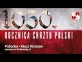 Międzynarodowe konsekwencje chrztu Polski - Projekt Polski na kolejne 1050 lat (3/3)