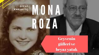Sezai Karakoç - Mona Roza