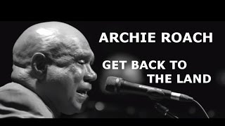 Watch Archie Roach Get Back To The Land video