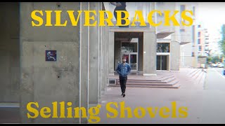 Silverbacks - Selling Shovels Official Music Video