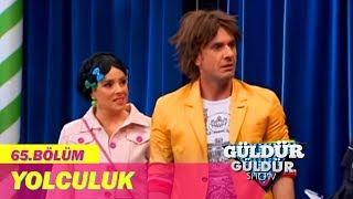 Güldür Güldür Show 65.Bölüm - Yolculuk