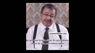 Hayati̇ İnanç Layik Olmadiğiniz Şeki̇lde Si̇zi̇ Övenler Bi̇r Gün Hak Etmedi̇ği̇ni̇z Şeki̇lde Yereceklerdi̇r