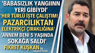 Fi̇kret Kuşkan Babam Felç Geçirdiğinde 7 Yaşındaydım, 11 Yaşımdayken Kaybettik Onu