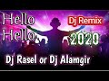 Hello Hello Hindi Dj Remix Song 2021 _ Dj Alamgir JBL Bass Mix _ Dj Rasel _ Dj Alamgir