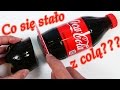 Co się stało z butelką Coca-Coli???