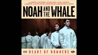 Watch Noah  The Whale Still After All These Years video