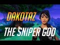 A Dakotaz Montage I The Sniper God I Fortnite Battle Royale