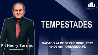 šš 9/24/2022 "Tempestades" Pr. Henry Barrios āļø