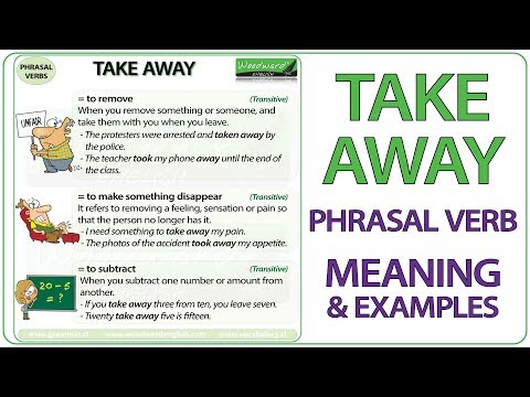 TAKE AWAY - Phrasal Verb Meaning & Examples in English