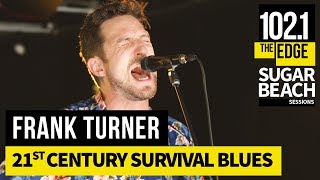 Watch Frank Turner 21st Century Survival Blues video