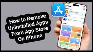 How To Remove Uninstalled Apps From App Store On Iphone