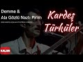 Kardeş Türküler - Demme & Ala Gözlü Nazlı Pirim  [ Live Concert © 2004 Kalan Müzik ]