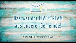 Livestream EFG Weinheim (Baptisten)