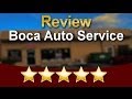 Boca Auto Service Boca Raton          Exceptional           5 Star Review by Jeffery S.