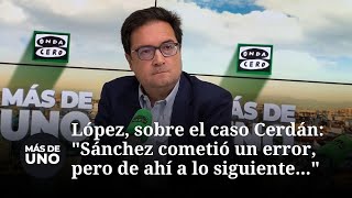 Óscar López, Sobre El Caso Cerdán Pedro Sánchez Cometió Un Error, Pero De Ahí A Lo Siguiente...