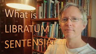 What is Libratum Sentensia?