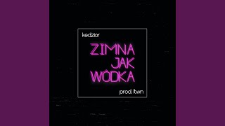 Zimna Jak Wódka